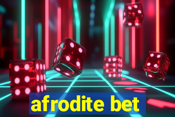 afrodite bet